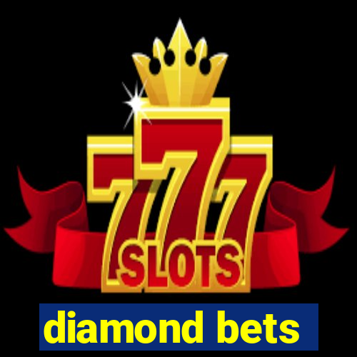 diamond bets