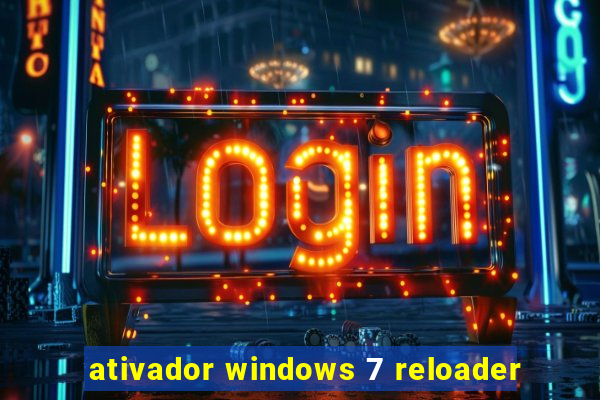 ativador windows 7 reloader