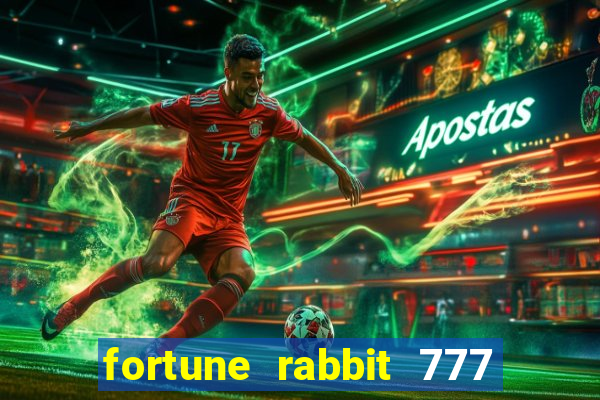 fortune rabbit 777 paga mesmo