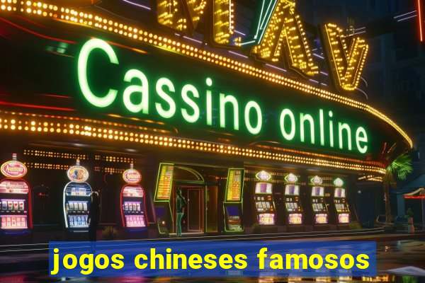 jogos chineses famosos