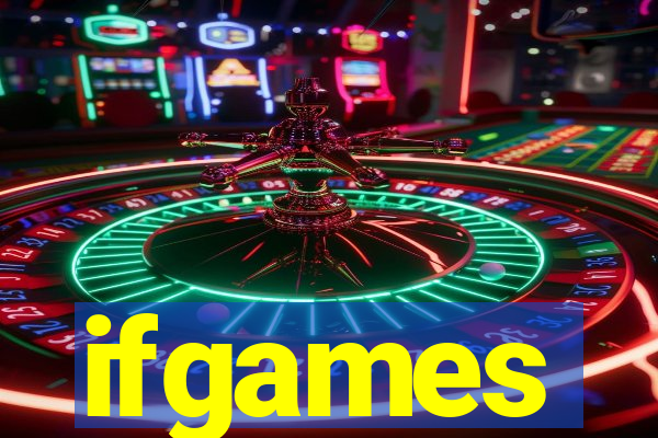 ifgames