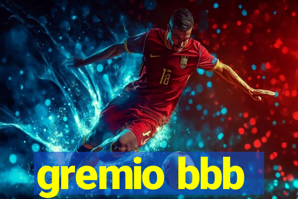 gremio bbb