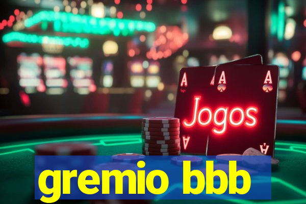 gremio bbb