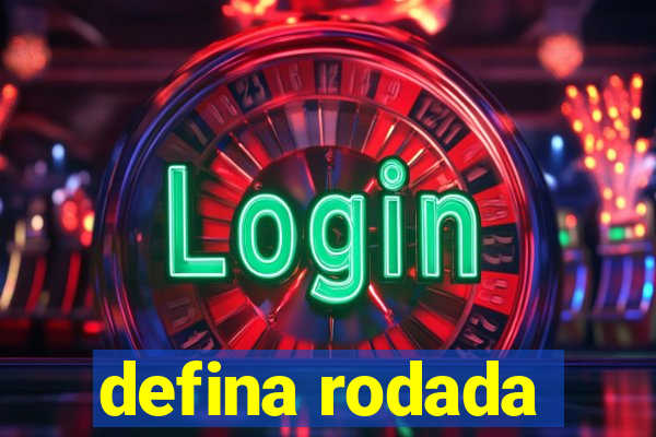 defina rodada