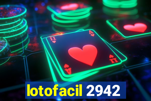 lotofacil 2942