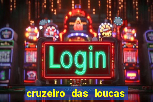 cruzeiro das loucas dublado torrent