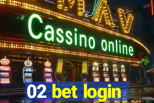 02 bet login