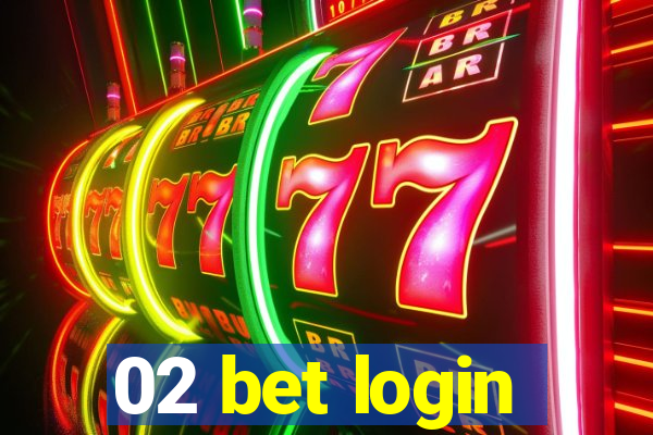 02 bet login