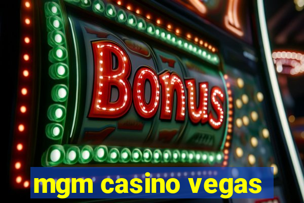 mgm casino vegas