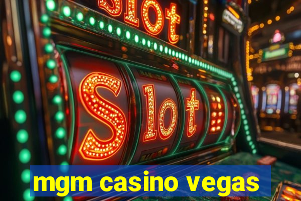 mgm casino vegas