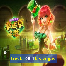 fiesta 98.1 las vegas