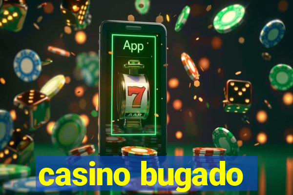 casino bugado