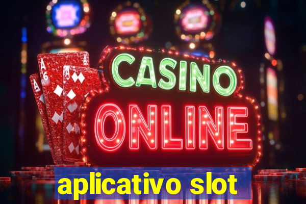 aplicativo slot