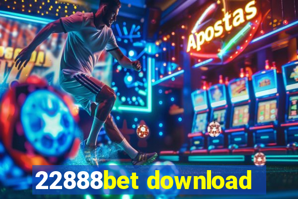 22888bet download