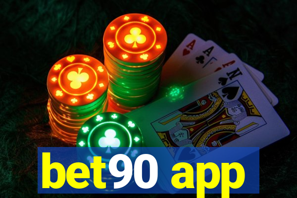 bet90 app