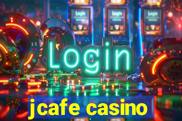 jcafe casino