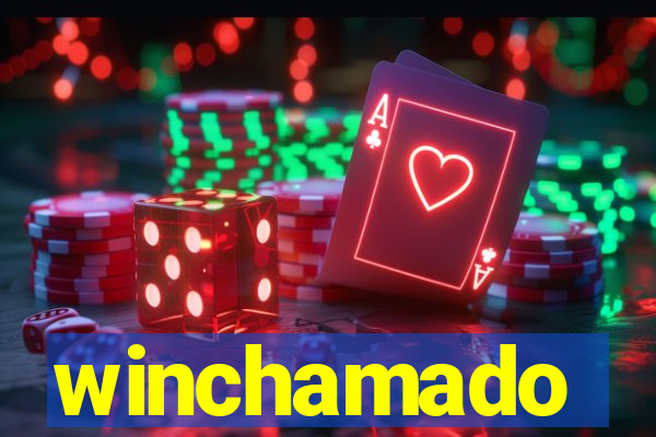 winchamado