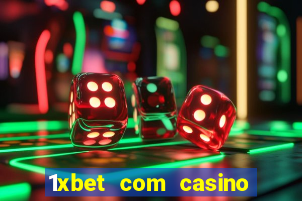 1xbet com casino рабочее зеркало