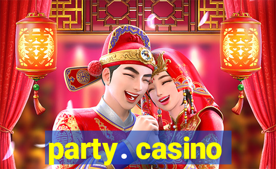 party. casino